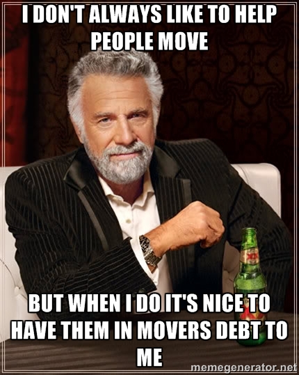 I don't always like to help people move